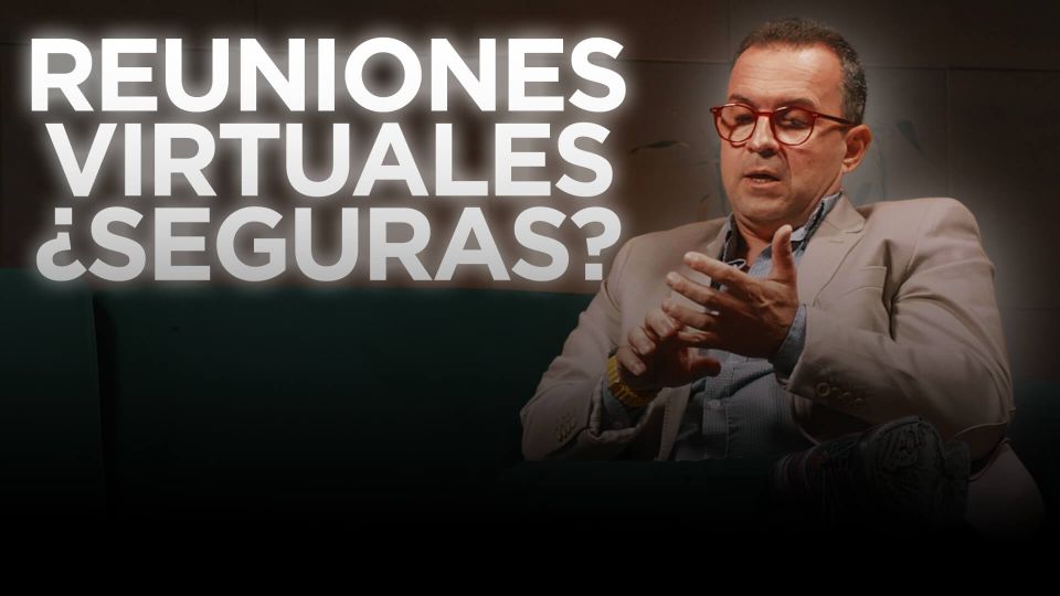 Reuniones virtuales seguras